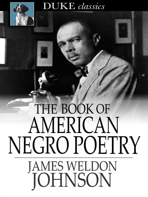 Title details for The Book of American Negro Poetry by James Weldon Johnson - Available